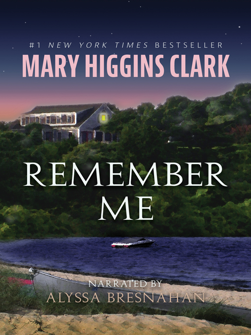 Title details for Remember Me by Mary Higgins Clark - Wait list